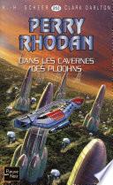 Télécharger le livre libro Perry Rhodan N°253 - Dans Les Cavernes Des Ploohns